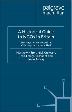 Cover of the book A Historical Guide to NGOs in Britain by Professor Jonathan Charteris-Black