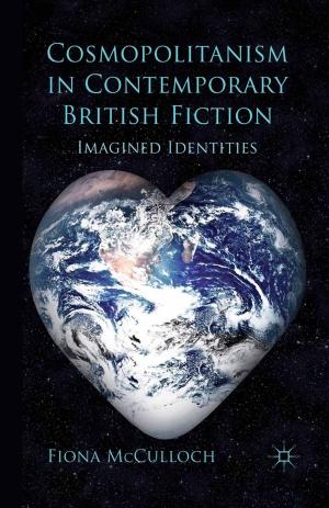 Cover of the book Cosmopolitanism in Contemporary British Fiction by Clover S. Laurel