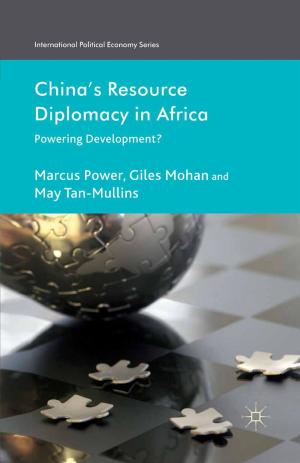 Cover of the book China's Resource Diplomacy in Africa by Tom James