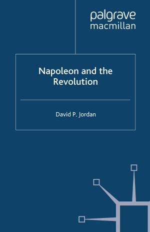 Cover of the book Napoleon and the Revolution by Matt Hills