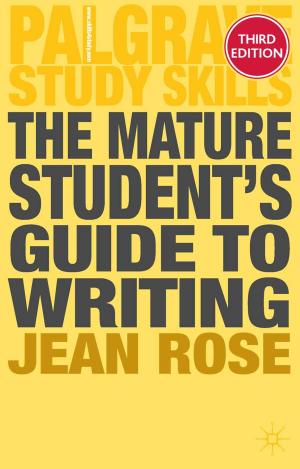 Cover of the book The Mature Student's Guide to Writing by Neil MacMaster