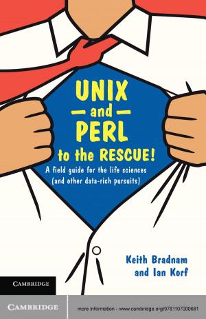 Cover of the book UNIX and Perl to the Rescue! by Richard M. Steers, Carlos J. Sanchez-Runde, Luciara Nardon