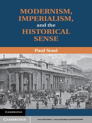 Cover of the book Modernism, Imperialism and the Historical Sense by 
