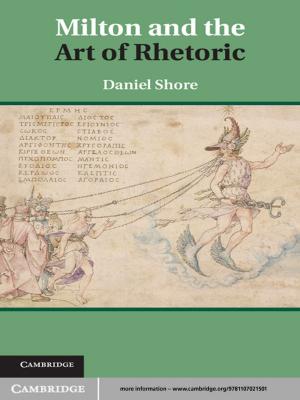 Cover of the book Milton and the Art of Rhetoric by James Raymond Vreeland, Axel Dreher