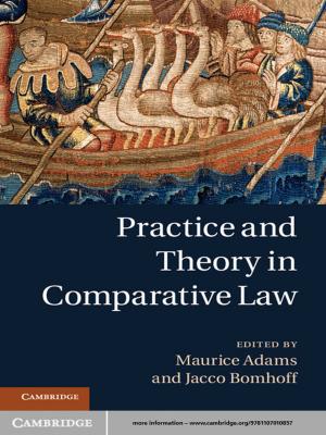 Cover of the book Practice and Theory in Comparative Law by Richard Marsden, E. Ann Matter