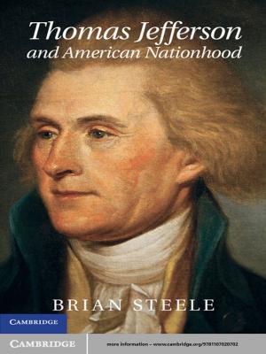 Cover of the book Thomas Jefferson and American Nationhood by Rodney A. Kennedy, Parastoo Sadeghi