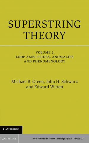 Book cover of Superstring Theory: Volume 2, Loop Amplitudes, Anomalies and Phenomenology
