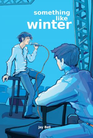 Cover of the book Something Like Winter by Jay Bell