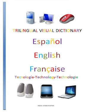 Book cover of Trilingual Visual Dictionary. Technology in Spanish, English and French