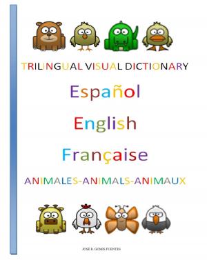 Book cover of Trilingual Visual Dictionary. Animals in Spanish, English and French.
