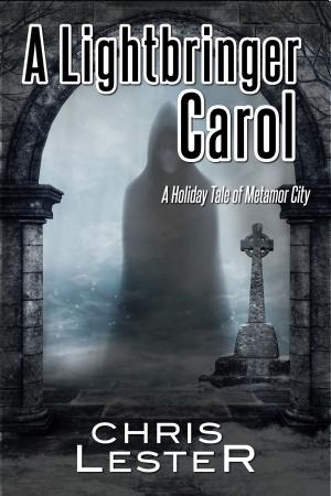 Book cover of A Lightbringer Carol: A Holiday Tale of Metamor City