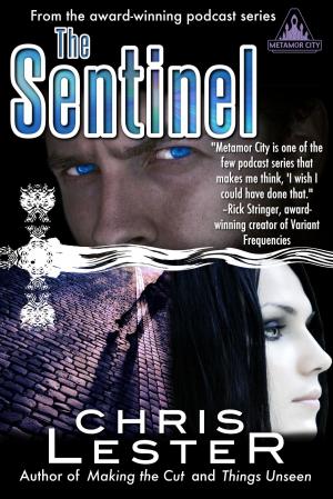 Cover of The Sentinel: A Tale of Metamor City