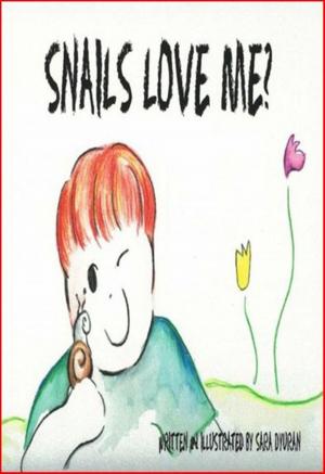 Cover of the book Snails Love Me? by Natalie Clarke
