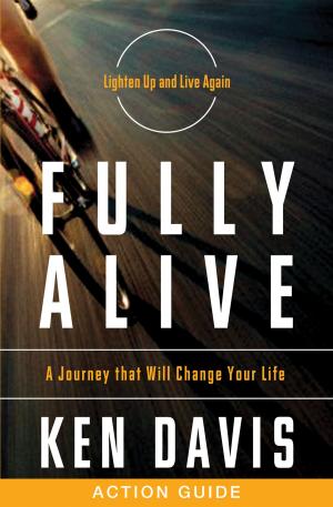 Cover of the book Fully Alive Action Guide by James L. Rubart