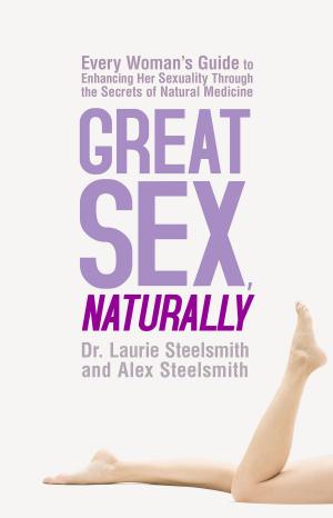 Cover of the book Great Sex, Naturally by Alberto Villoldo, Ph.D.