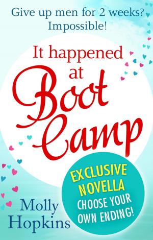 Cover of the book It Happened at Boot Camp: Exclusive Novella by Eve Houston