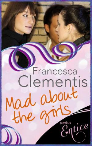 Book cover of Mad About The Girls