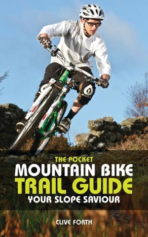 Cover of the book The Pocket Mountain Bike Trail Guide by Mr James Graham