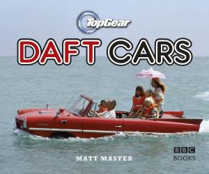 Cover of the book Top Gear: Daft Cars by Yolanda Celbridge