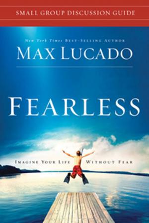 Cover of the book Fearless Small Group Discussion Guide by Ted Dekker