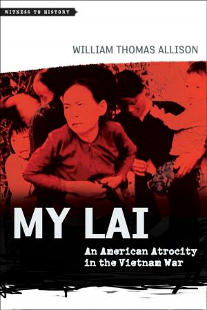 Cover of the book My Lai by Erwin H. Ackerknecht, Charles E. Rosenberg