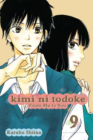 Cover of the book Kimi ni Todoke: From Me to You, Vol. 9 by Akira Toriyama