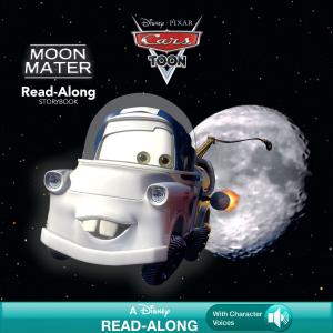 Book cover of Cars Toons: Moon Mater Read-Along Storybook