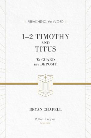 Cover of the book 1-2 Timothy and Titus (ESV Edition) by David Jackman