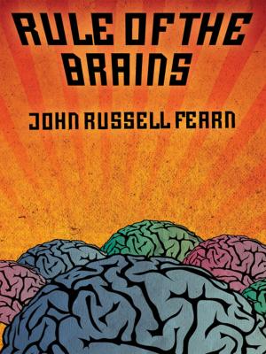 Cover of the book Rule of the Brains: Classic Science Fiction Stories by Alexandre Dumas