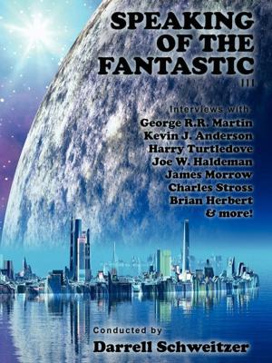 Cover of the book Speaking of the Fantastic III by Matthew Blood