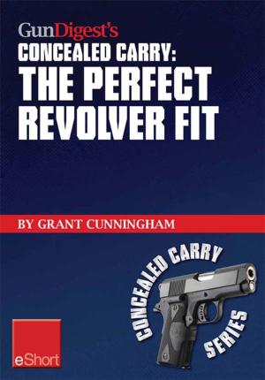 Cover of Gun Digest's The Perfect Revolver Fit Concealed Carry eShort