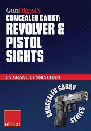 Cover of Gun Digest’s Revolver & Pistol Sights for Concealed Carry eShort
