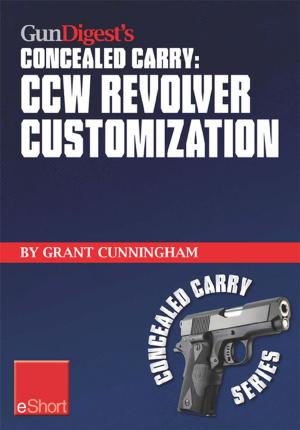 Cover of Gun Digest's CCW Revolver Customization Concealed Carry eShort