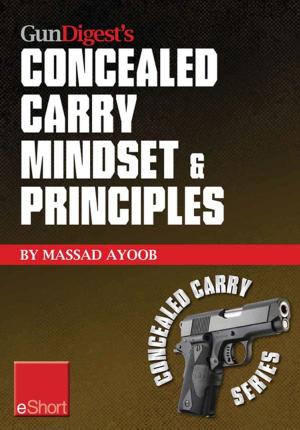 Book cover of Gun Digest’s Concealed Carry Mindset & Principles eShort Collection