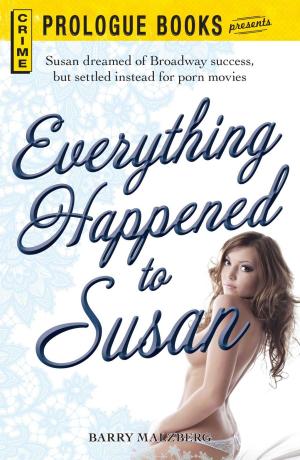 Cover of the book Everything Happened to Susan by Linda Larsen