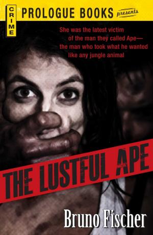 Cover of the book The Lustful Ape by Benjamin Appel
