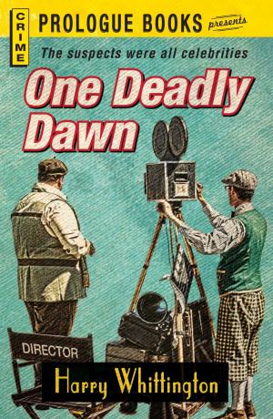 Cover of the book One Deadly Dawn by Richard F. West