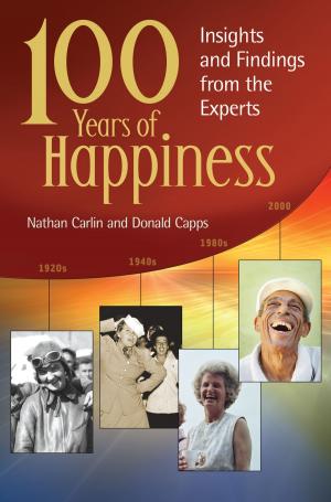 Book cover of 100 Years of Happiness: Insights and Findings from the Experts