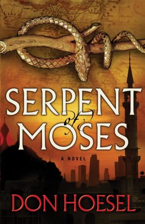 Cover of the book Serpent of Moses (A Jack Hawthorne Adventure Book #2) by Stephen Arterburn