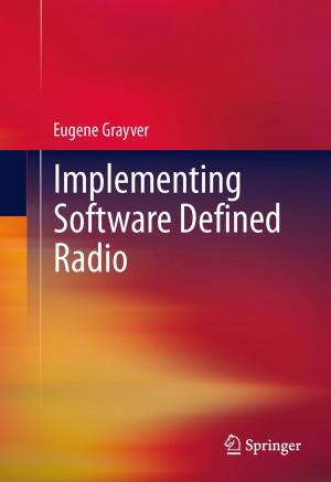Cover of the book Implementing Software Defined Radio by Erdem A. Ural