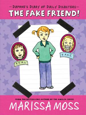 Cover of the book The Fake Friend! by Jane M. Healy, Ph.D.