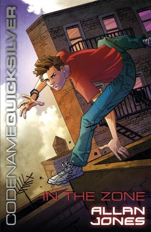 Cover of the book Codename Quicksilver 1: In the Zone by Adam Blade