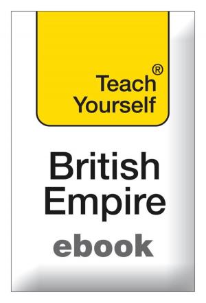 Cover of the book The British Empire: Teach Yourself by Patricia Scudamore, Hilton Catt