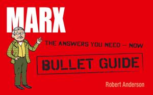 Cover of the book Marx: Bullet Guides by Tina Konstant