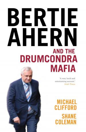 Book cover of Bertie Ahern and the Drumcondra Mafia