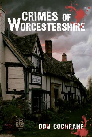Cover of the book Crimes of Worcestershire by Maggie Smith, Colin Coates