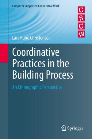 Cover of the book Coordinative Practices in the Building Process by Michael Roe