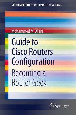 Cover of the book Guide to Cisco Routers Configuration by John Vince