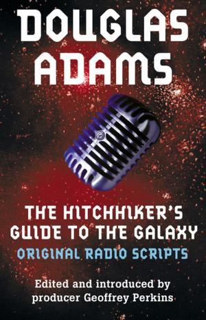 Cover of The Hitchhiker's Guide to the Galaxy: The Original Radio Scripts