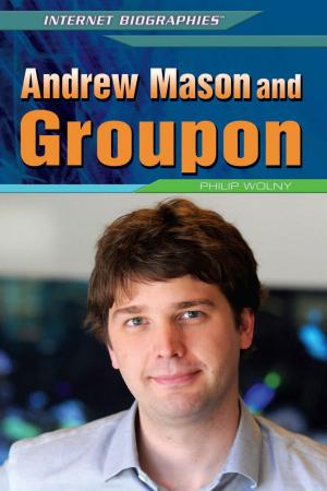 Cover of the book Andrew Mason and Groupon by Margaux Baum, Joel Chaffee